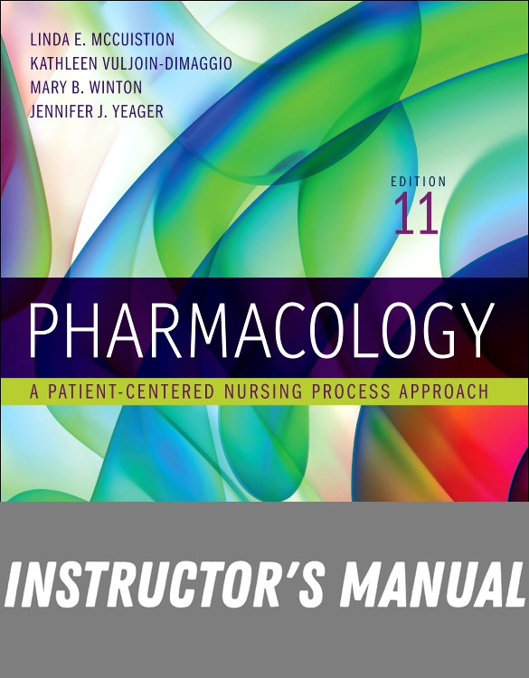 Instructor Manual for Pharmacology 11th Edition by Linda E. McCuistion