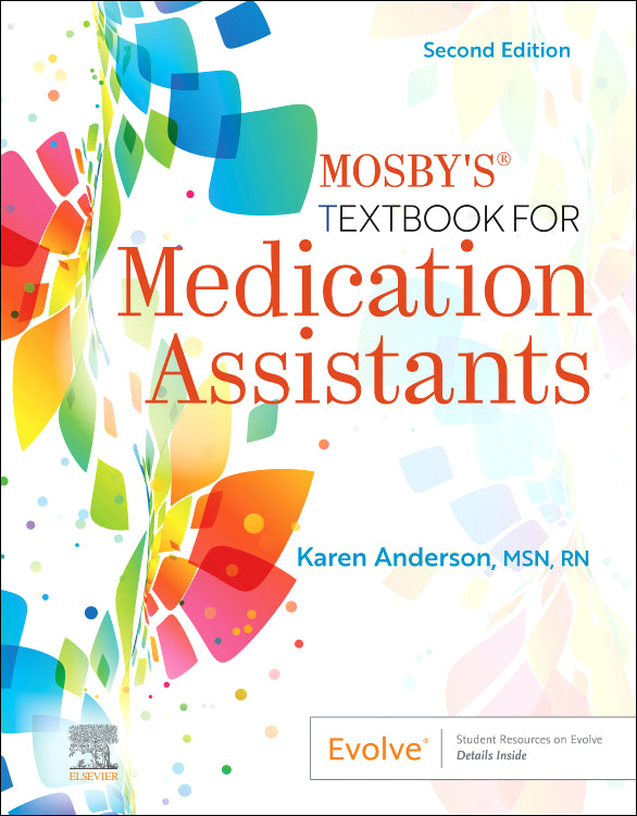 Test Bank for Mosby's Textbook for Medication Assistants 2nd Edition by Karen Anderson