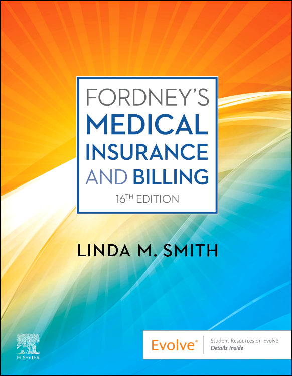 Test Bank for Fordney’s Medical Insurance and Billing 16th Edition by Linda M. Smith