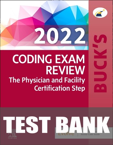 Test Bank for Buck's Coding Exam Review 2022 1st Edition by Elsevier