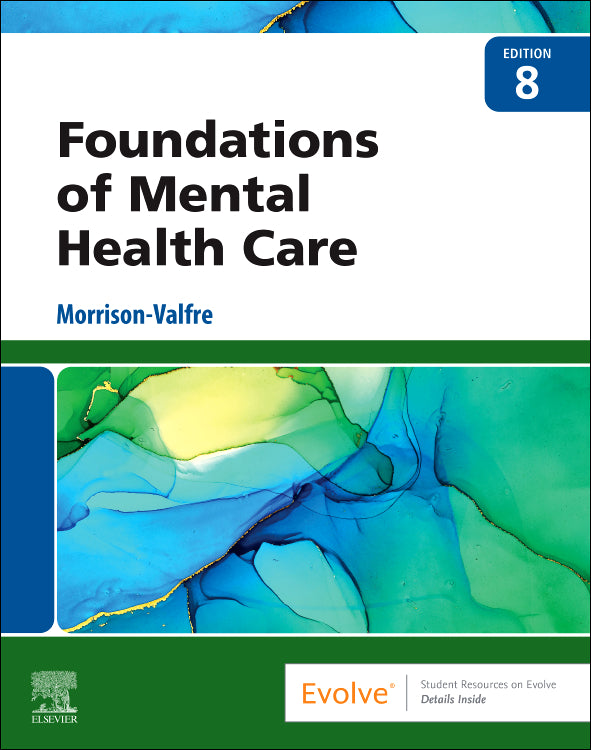 Test Bank for Foundations of Mental Health Care 8th Edition by Michelle Morrison-Valfre
