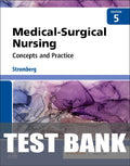 Test Bank for Medical-Surgical Nursing: Concepts and Practice 5th Edition by Holly K. Stromberg
