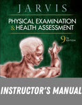 Instructor Manual for Physical Examination and Health Assessment 9th Edition by Carolyn Jarvis