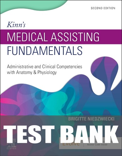 Test Bank for Kinn's Medical Assisting Fundamentals 2nd Edition by Brigitte Niedzwiecki