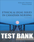 Test Bank for Ethical & Legal Issues in Canadian Nursing 5th Edition by Margaret Keatings