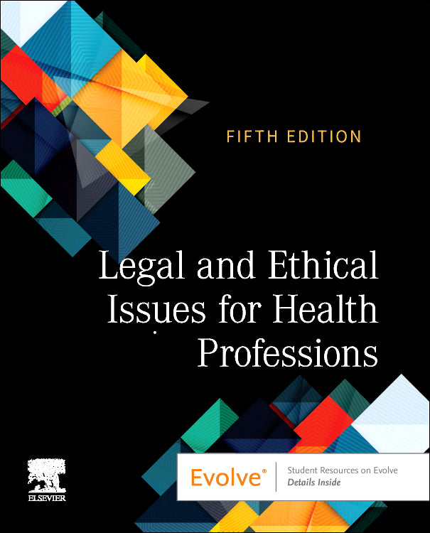 Test Bank for Legal and Ethical Issues for Health Professions 5th Edition by Elsevier Inc