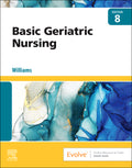 Test Bank for Basic Geriatric Nursing 8th Edition by Patricia A. Williams