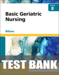 Test Bank for Basic Geriatric Nursing 8th Edition by Patricia A. Williams
