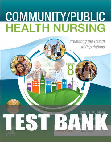 Test Bank for Community/Public Health Nursing 8th Edition by Mary A. Nies