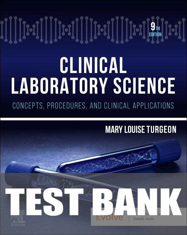 Test Bank for Clinical Laboratory Science 9th Edition by Mary Louise Turgeon