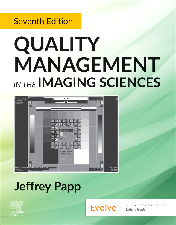 Test Bank for Quality Management in the Imaging Sciences 7th Edition by Jeffrey Papp
