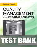 Test Bank for Quality Management in the Imaging Sciences 7th Edition by Jeffrey Papp