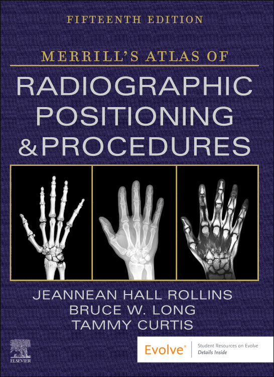 Test Bank for Merrill's Atlas of Radiographic Positioning and Procedures 15th Edition by Bruce W. Long