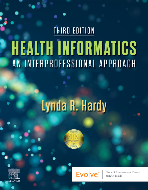 Instructor Manual for Health Informatics 3rd Edition by Lynda R. Hardy