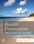 Test Bank for Health Promotion Throughout the Life Span 10th Edition by Carole Lium Edelman