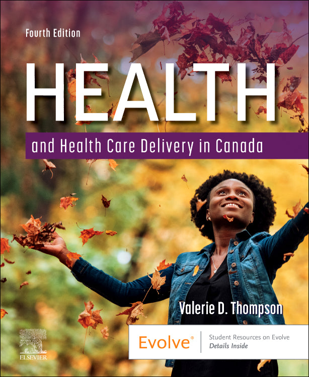 Instructor Manual for Health and Health Care Delivery in Canada 4th Edition by Valerie Thompson