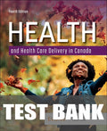 Test Bank for Health and Health Care Delivery in Canada 4th Edition by Valerie Thompson