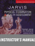 Instructor Manual for Physical Examination and Health Assessment, Canadian Edition 4th Edition by Carolyn Jarvis