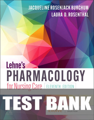 Test Bank for Lehne's Pharmacology for Nursing Care 11th Edition by Jacqueline Rosenjack Burchum