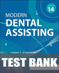Test Bank for Modern Dental Assisting 14th Edition by Debbie S. Robinson