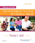 Instructor Manual for Ebersole and Hess' Gerontological Nursing & Healthy Aging 5th Edition by Theris A. Touhy