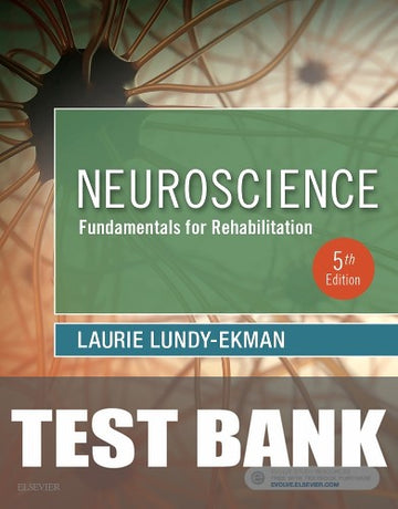 Test Bank for Neuroscience 5th Edition by Laurie Lundy-Ekman