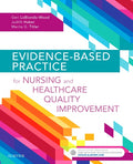 Test Bank for Evidence-Based Practice for Nursing and Healthcare Quality Improvement 1st Edition by Geri LoBiondo-Wood