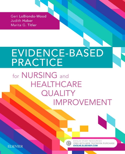 Test Bank for Evidence-Based Practice for Nursing and Healthcare Quality Improvement 1st Edition by Geri LoBiondo-Wood