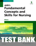 Test Bank for deWit's Fundamental Concepts and Skills for Nursing 5th Edition by Patricia A. Williams