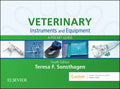 Test Bank for Veterinary Instruments and Equipment 4th Edition by Teresa F. Sonsthagen