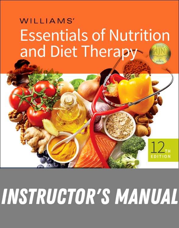 Instructor Manual for Williams' Essentials of Nutrition and Diet Therapy 12th Edition by Eleanor Schlenker