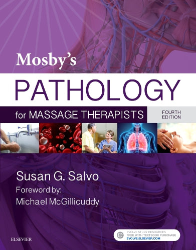 Test Bank for Mosby's Pathology for Massage Therapists 4th Edition by Susan G. Salvo