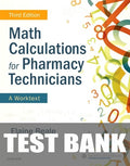 Test Bank for Math Calculations for Pharmacy Technicians 3rd Edition by Elaine Beale