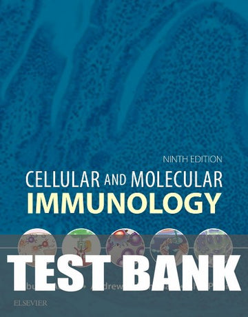 Test Bank for Cellular and Molecular Immunology 9th Edition by Abul K. Abbas