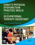 Instructor Manual for Early’s Physical Dysfunction Practice Skills for the Occupational Therapy Assistant 4th Edition by Mary Beth Patnaude