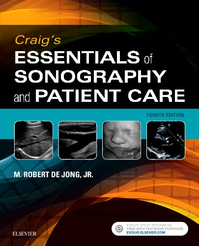 Test Bank for Craig's Essentials of Sonography and Patient Care 4th Edition by M. Robert deJong