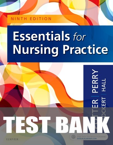 Test Bank for Essentials for Nursing Practice 9th Edition by Patricia A. Potter