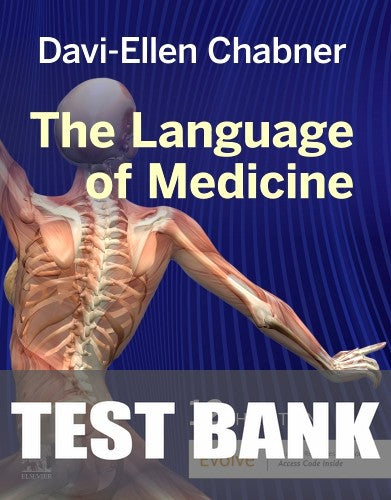 Test Bank for The Language of Medicine 12th Edition by Davi-Ellen Chabner