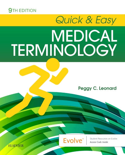 Test Bank for Quick & Easy Medical Terminology 9th Edition by Peggy C. Leonard