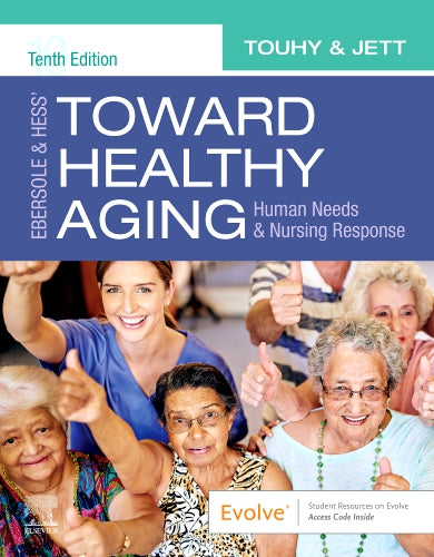 Test Bank for Ebersole & Hess' Toward Healthy Aging 10th Edition by Theris A. Touhy