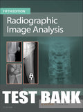 Test Bank for Radiographic Image Analysis 5th Edition by Kathy McQuillen Martensen
