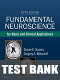 Test Bank for Fundamental Neuroscience for Basic and Clinical Applications 5th Edition by Duane E. Haines