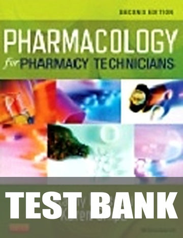 Test Bank for Pharmacology for Pharmacy Technicians 2nd Edition by Kathy Moscou
