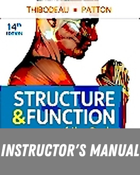 Instructor Manual for Structure & Function of the Body 14th Edition by Gary A. Thibodeau