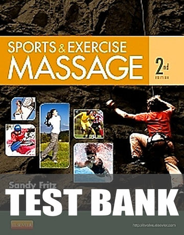 Test Bank for Sports & Exercise Massage 2nd Edition by Sandy Fritz