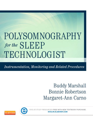 Test Bank for Polysomnography for Sleep Technologists 1st Edition by Bonnie Robertson