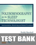 Test Bank for Polysomnography for Sleep Technologists 1st Edition by Bonnie Robertson