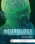 Test Bank for Neurology for the Speech-Language Pathologist 6th Edition by Wanda Webb