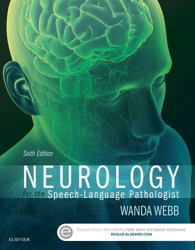 Test Bank for Neurology for the Speech-Language Pathologist 6th Edition by Wanda Webb