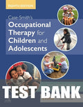 Test Bank for Occupational Therapy for Children and Adolescents 7th Edition by Jane Case-Smith